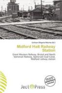 Midford Halt Railway Station edito da Ject Press