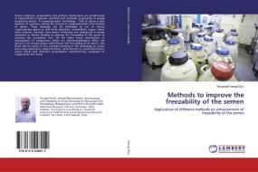 Methods to improve the freezability of the semen di PERUMAL PONRAJ edito da LAP Lambert Academic Publishing