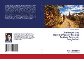 Challenges and Development of Making Political Forests in Bangladesh di Ishita Chatterjee edito da LAP Lambert Academic Publishing