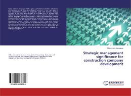 Strategic management significance for construction company development di Oleksandra Kononova edito da LAP Lambert Academic Publishing