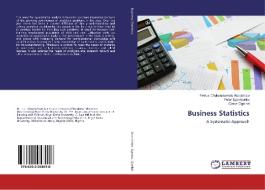 Business Statistics di Festus Chukwunwendu Akpotohwo, Peter Ego Ayunku, Cletus Ogeibiri edito da LAP Lambert Academic Publishing