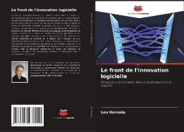 Le front de l'innovation logicielle di Lea Hannola edito da Editions Notre Savoir