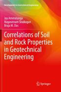 Correlations of Soil and Rock Properties in Geotechnical Engineering di Jay Ameratunga, Nagaratnam Sivakugan, Braja M. Das edito da Springer, India, Private Ltd