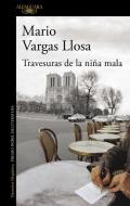 Travesuras de la niña mala di Mario Vargas Llosa edito da Alfaguara