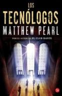Los Tecnologos di Matthew Pearl edito da Punto de Lectura