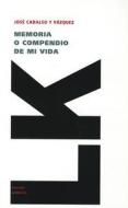 Memorias O Compendio de Mi Vida di Jose Cadalso edito da LINKGUA EDICIONES