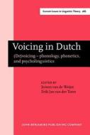 Voicing In Dutch edito da John Benjamins Publishing Co