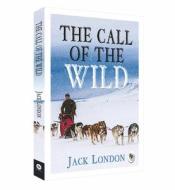 The Call of the Wild di Jack London edito da FINGERPRINT PUB