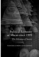 Political Economy of Macao since 1999 di Yufan Hao, Guanjin Pan, Li Sheng edito da Springer Singapore