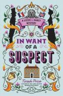 In Want of a Suspect di Tirzah Price edito da HarperCollins