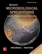 Benson's Microbiological Applications Complete Version di Alfred E. Brown, Heidi Smith edito da MCGRAW HILL BOOK CO