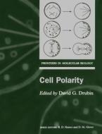 Cell Polarity di David Drubin edito da Oxford University Press