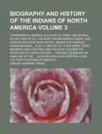 Biography And History Of The Indians Of North America (1834) di Samuel Gardner Drake edito da General Books Llc