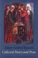 Collected Poetry & Prose di Dante Gabriel Rossetti edito da Yale University Press
