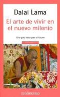 El Arte de Vivir en el Nuevo Milenio di Dalai Lama edito da Plaza y Janes