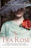 The Tea Rose di Jennifer Donnelly edito da GRIFFIN