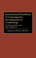 International Handbook of Contemporary Developments in Criminology edito da Greenwood