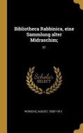 Bibliotheca Rabbinica, Eine Sammlung Alter Midraschim;: 01 di August Wunsche edito da WENTWORTH PR