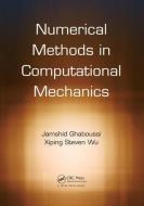 Numerical Methods in Computational Mechanics di Jamshid (University of Illinois at Urbana-Champaign Ghaboussi, Xiping Steven (Shell International Exploration  Wu edito da Taylor & Francis Ltd