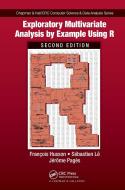 Exploratory Multivariate Analysis By Example Using R di Francois Husson, Sebastien Le, Jerome Pages edito da Taylor & Francis Ltd