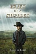 Heart of a Shepherd di Rosanne Parry edito da Random House Books for Young Readers