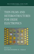 Thin Films and Heterostructures for Oxide Electronics edito da SPRINGER NATURE