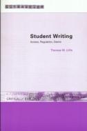 Student Writing di Theresa M. Lillis edito da Routledge