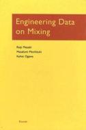 Engineering Data on Mixing di Reiji Mezaki, Masafumi Mochizuki, Kohei Ogawa edito da ELSEVIER SCIENCE & TECHNOLOGY