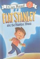 Flat Stanley and the Haunted House di Lori Haskins Houran edito da TURTLEBACK BOOKS