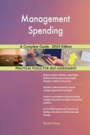 Management Spending A Complete Guide - 2020 Edition di Gerardus Blokdyk edito da 5STARCooks