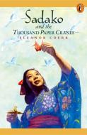 Sadako and the Thousand Paper Cranes di Eleanor Coerr edito da PUFFIN BOOKS