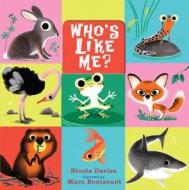 Who's Like Me? di Nicola Davies edito da CANDLEWICK BOOKS