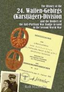 History of the 24. Waffen-Gebirgs Division di Rolf Michaelis edito da Schiffer Publishing Ltd
