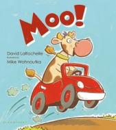 Moo! di David LaRochelle edito da Bloomsbury U.S.A. Children's Books