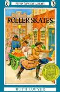 Roller Skates di Ruth Sawyer, William Pene Du Bois edito da Turtleback Books