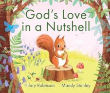 God's Love in a Nutshell di Hilary Robinson edito da KREGEL PUBN
