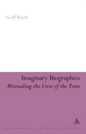 Imaginary Biographies di Geoff Klock edito da BLOOMSBURY 3PL