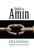 Delinking di Samir Amin edito da Zed Books Ltd