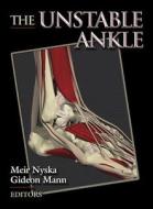 The Unstable Ankle di Meir Nyska, Gideon Mann edito da Human Kinetics Publishers