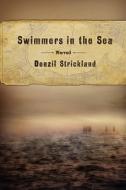Swimmers In The Sea di Denzil Strickland edito da Press 53