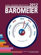 SADC Gender Protocol 2012 Barometer edito da Gender Links