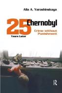 Chernobyl di Alla A. Yaroshinskaya edito da Taylor & Francis Ltd