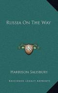 Russia on the Way di Harrison Salisbury edito da Kessinger Publishing