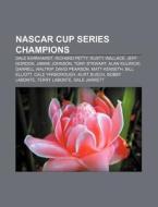 NASCAR Cup Series champions di Source Wikipedia edito da Books LLC, Reference Series
