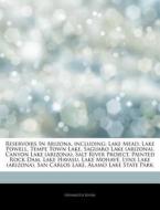 Reservoirs In Arizona, Including: Lake M di Hephaestus Books edito da Hephaestus Books