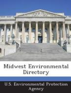 Midwest Environmental Directory edito da Bibliogov