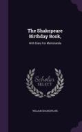 The Shakspeare Birthday Book, di William Shakespeare edito da Palala Press