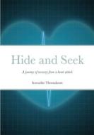 Hide and Seek di Irawathie Swarnalatha edito da Lulu.com