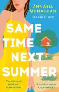 Same Time Next Summer di Annabel Monaghan edito da Hodder & Stoughton