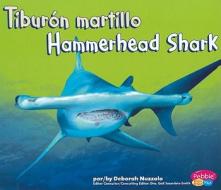 Tiburon Martillo/Hammerhead Shark di Deborah Nuzzolo edito da Pebble Plus